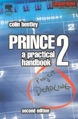 Prince 2: A Practical Handbook (Computer Weekly Professional)