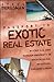 Passport to Exotic Real Est...