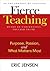 Fierce Teaching: Purpose, P...