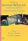Exploring Animal Behavior in Laboratory and Field: An Hypothesis-testing Approach to the Development, Causation, Function, and Evolution of Animal Behavior