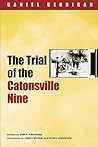 The Trial of the Catonsville Nine by Daniel Berrigan