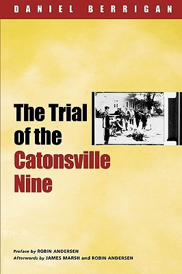 The Trial of the Catonsville Nine (Hardcover)