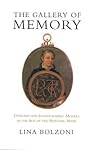 The Gallery of Memory: Literary and Iconographic Models in the Age of the Printing Press (Toronto Italian Studies)
