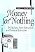 Money for Nothing: Politici...