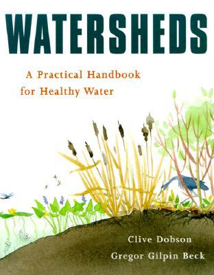 Watersheds: A Practical Handbook for Healthy Water (Paperback)