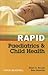 Rapid Paediatrics and Child Health
