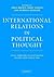 International Relations in Political Thought: Texts from the Ancient Greeks to the First World War