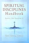 Spiritual Disciplines Handbook by Adele Ahlberg Calhoun