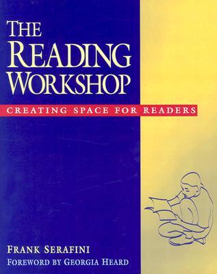 The Reading Workshop: Creating Space for Readers (Paperback)
