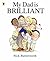My Dad Is Brilliant by Nick Butterworth