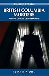 British Columbia Murders: Notorious Cases and Unsolved Mysteries British Columbia Murders: Notorious Cases and Unsolved Mysteries