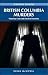 British Columbia Murders by Susan McNicoll