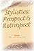 Stylistics: Prospect & Retrospect (PALA Papers, 3)