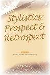 Stylistics: Prospect & Retrospect (PALA Papers, 3)