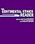 The Continental Ethics Reader by Matthew Calarco