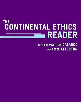 The Continental Ethics Reader (Paperback)