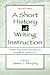 A Short History of Writing Instruction: From Ancient Greece To Modern America