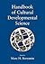 Handbook of Cultural Developmental Science by Marc H. Bornstein