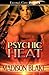 Psychic Heat: Ellora's Cave
