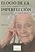 Elogio de la imperfección by Rita Levi-Montalcini Elogio de la imperfección by Rita Levi-Montalcini