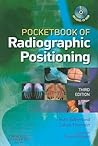Pocketbook of Radiographic Positioning