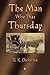 The Man Who Was Thursday by G.K. Chesterton