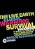 Live Earth Global Warming Survival Handbook