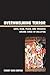 Overwhelming Terror: Love, Fear, Peace, and Violence among Semai of Malaysia (War and Peace Library)