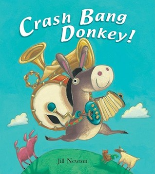 Crash Bang Donkey! (Hardcover)