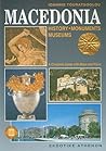 Macedonia: History, Monuments, Museums Macedonia: History, Monuments, Museums