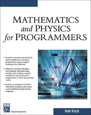 Mathematics & Physics for Programmers (Programming Series)
