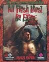 All Flesh Must Be...