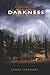 Eyes in the Darkness by James Markert Eyes in the Darkness by James Markert