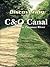 Discovering the C&O Canal by Mark D. Sabatke
