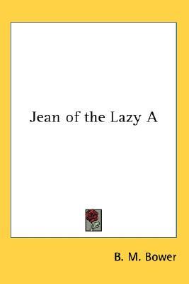 Jean of the Lazy A (Paperback)