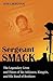 Sergeant Smack: The Legendary Lives and Times of Ike Atkinson, Kingpin, and His Band of Brothers