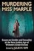 Murdering Miss Marple: Essays on Gender and Sexuality in the New Golden Age of Women's Crime Fiction