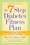 The 7 Step Diabetes Fitness Plan: Living Well and Being Fit with Diabetes, No Matter Your Weight (Marlowe Diabetes Library) The 7 Step Diabetes Fitness Plan: Living Well and Being Fit with Diabetes, No Matter Your Weight (Marlowe Diabetes Library)