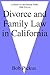 Divorce and Family Law in California: A Guide for the General Public