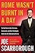 Rome Wasn't Burnt in a Day by Joe Scarborough