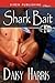Shark Bait (Ocean Shifters, #3)