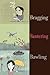 Bragging Bantering Bawling: Collected Stories