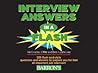 Interview Answers in a Flash: 200 Flash Card-Style Questions and Answers to Prepare You for That All-Important Job Interview