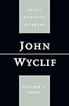 John Wyclif (Great Medieval Thinkers)