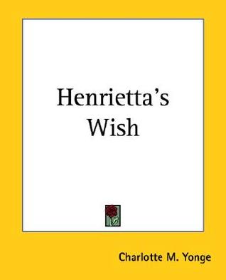 Henrietta's Wish (Paperback)