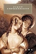 First Impressions: A Tale of Less Pride & Prejudice