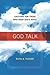 God Talk: Cautions for Thos...