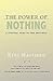 The Power of Nothing (blank inside)