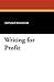 Writing for Profit by Donald Wilhelm