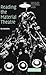 Reading the Material Theatre (Theatre and Performance Theory)